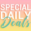 Special Daily Deals - The Last Day!