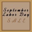 September Labor Day SALE!
